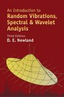 An Introduction to Random Vibrations Spectral  Wavelet Analysis Third Edition