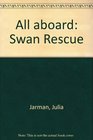 All aboard Swan Rescue