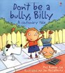 Don't Be a Bully Billy