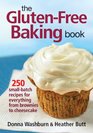 The Gluten-Free Baking Book: 250 Small-Batch Recipes for Everything from Brownies to Cheesecake