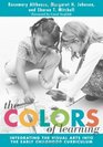 The Colors of Learning Integrating the Visual Arts into the Early Childhood Curriculum