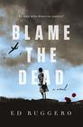 Blame the Dead (Eddie Harkins, Bk 1)