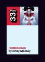 Bjrk\'s Homogenic (33 1/3)