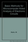 Basic Methods for MicomputerAided Analysis of Electronic Circuits