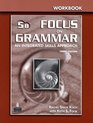 Focus on Grammar Advanced Split Workbook B