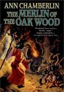 The Merlin of the Oak Wood