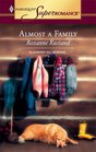 Almost a Family (Blackberry Hill Memorial, Bk 1) (Harlequin Superromance, No 1284)