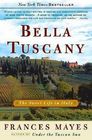 Bella Tuscany: The Sweet Life in Italy