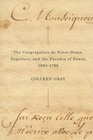 The Congregation de NotreDame Superiors and the Paradox of Power 16931796