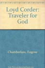 Loyd Corder Traveler for God