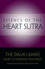 Essence of the Heart Sutra  The Dalai Lama's Heart of Wisdom Teachings