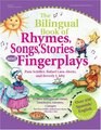 The Bilingual Book of Rhymes Songs Stories and Fingerplays  Over 450 Spanish/English Selections