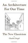 An Architecture for Our Time The New Classicism