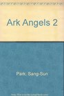 Ark Angels 2