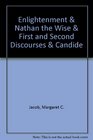 Enlightenment  Nathan the Wise  First and Second Discourses  Candide