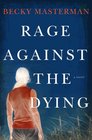 Rage Against the Dying (Brigid Quinn, Bk 1)