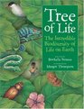 Tree of Life The Incredible Biodiversity of Life on Earth