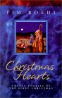 Christmas Hearts Twelve Stories of the First Christmas