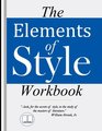 The Elements of Style Workbook Writing Strategies with Grammar Book