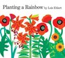 Planting a Rainbow LapSized Board Book