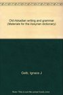 Old Akkadian writing and grammar