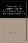 Sources of the Western Tradition From Ancient Times to the Enlightenment