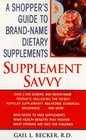 Supplement Saavy  A Shopper's Guide to BrandName Supplements