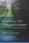 Memory for Forgetfulness August Beirut 1982