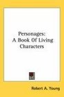 Personages A Book Of Living Characters