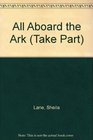 Take Part Series  All Aboard the Ark