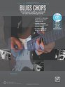 The Serious Guitarist  Blues Chops A Techniquebuilding Approach for the Dedicated Guitarist