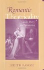 Romantic Theatricality Gender Poetry and Spectatorship