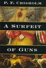 A Surfeit of Guns (Sir Robert Carey, Bk 3)