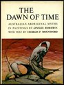 The Dawn of Time  Australian Aboriginal Myths