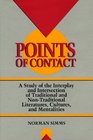 Points of Contact A Study of the Interplay and Intersection of Traditional