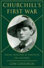 Churchill's First War Young Winston at War in Afghanistan