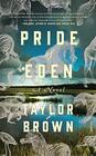 Pride of Eden A Novel