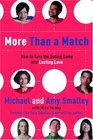 More Than a Match How to Turn the Dating Game into Lasting Love
