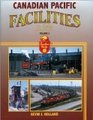 Canadian Pacific Facilities In Color Volume 2