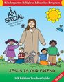 I Am Special Kindergarten Religious Education Program Teacher Kit