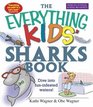 Everything Kids' Sharks Book Dive Into Funinfested Waters