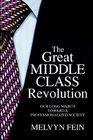 The Great Middle Class Revolution