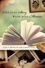 Find Your Story Write Your Memoir