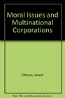 Moral Issues and Multinational Corporations
