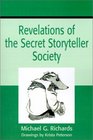 Revelations of the Secret Storyteller Society