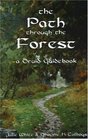 The Path Through the Forest A Druid Guidebook