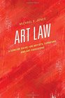 Art Law A Concise Guide for Artists Curators and Art Educators