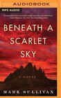 Beneath a Scarlet Sky (MP3 CD) (Unabridged)