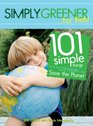 Simply Greenerfor Kids 101 Simple Things You  Your Family Can Do TODAY to Help Save the Planet