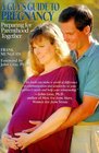 A Guy's Guide to Pregnancy: Preparing for Parenthood Together